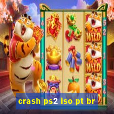 crash ps2 iso pt br